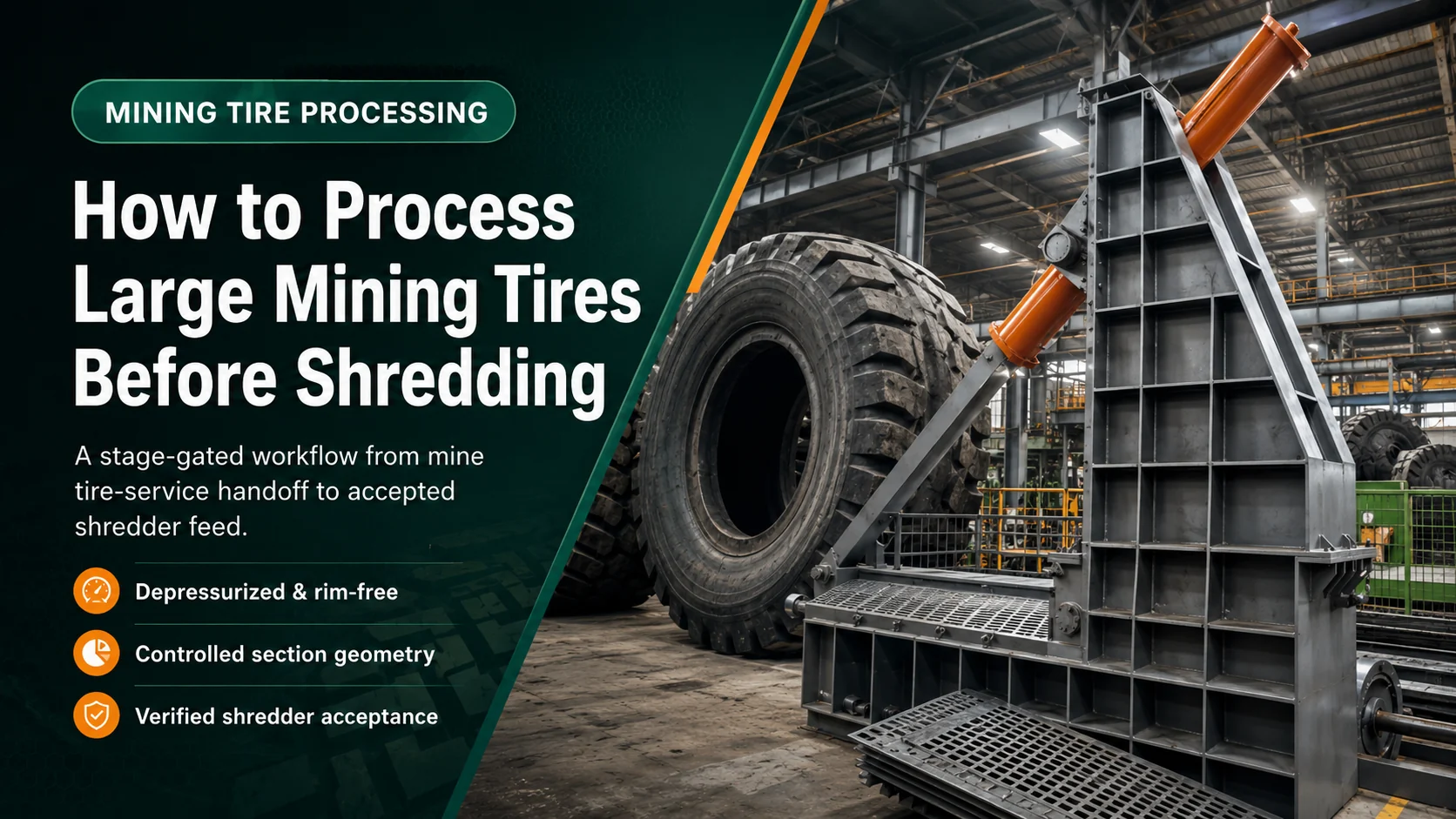 Mining Tire Processing Before Shredding