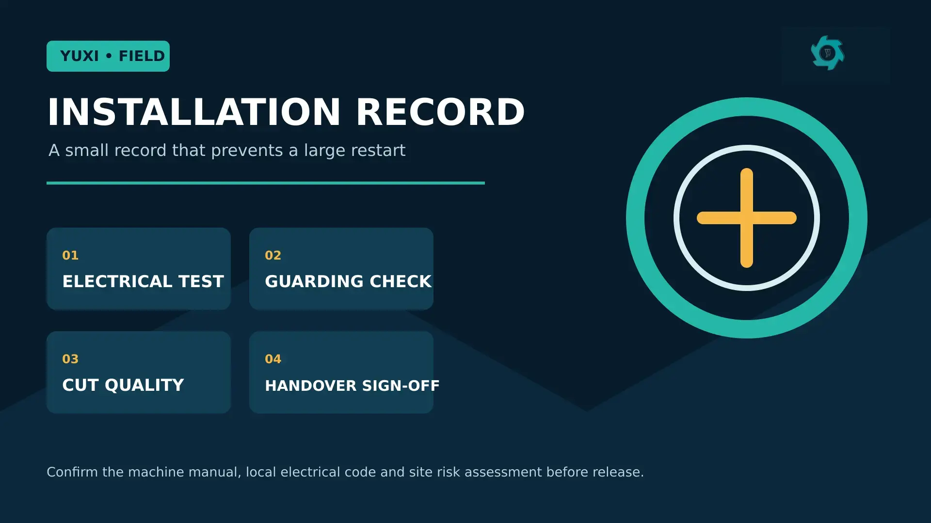 Tire Bead Cutting Machine Installation Guide: Site Setup, Alignment & Commissioning 4 Bead cutter handover record covering electrical test guarding cut quality and sign-off
