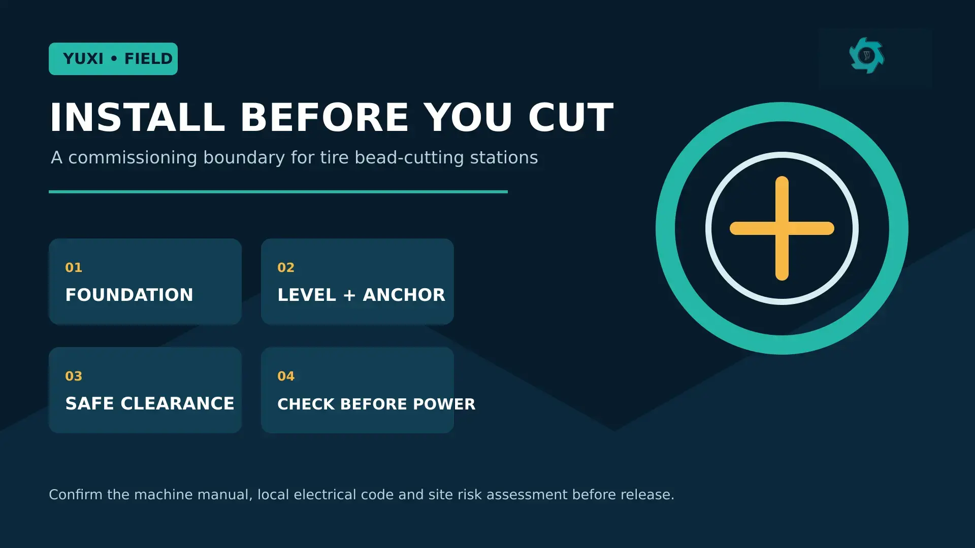 Tire Bead Cutting Machine Installation Guide: Site Setup, Alignment & Commissioning