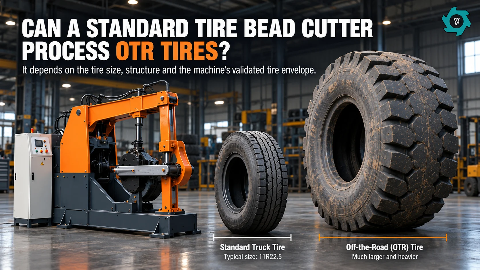 Can a Standard Tire Bead Cutter Process OTR Tires?